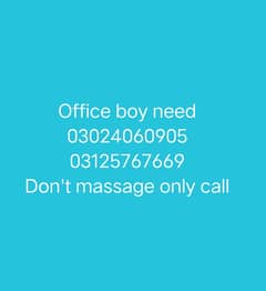 we meed office boy for office cleaning