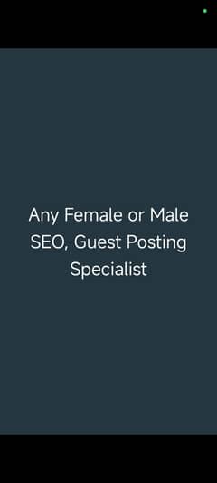 Job for Male or Female guest posting,SEO specialist