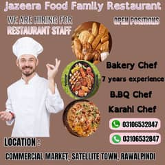 Bakery chef, BBQ chef, Karahi chef required at jazeera food