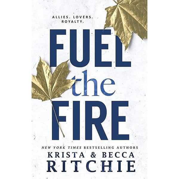 Fuel the Fire by Krista Ritchie: A Captivating Read