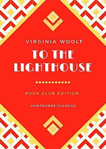 To The Lighthouse: Classic Edition by Virginia Woolf