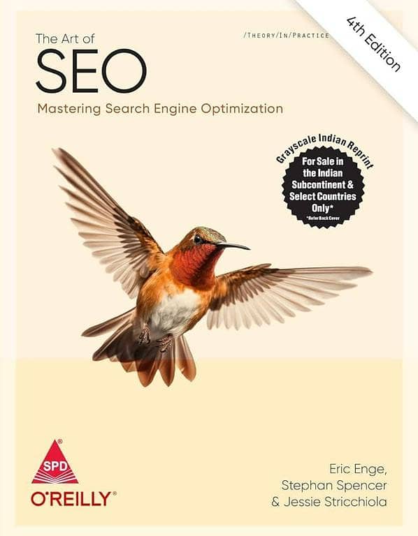 The Art of SEO: Mastering Search Engine Optimization by Eric Enge, Stephan Spencer, Jessie Stricchiola