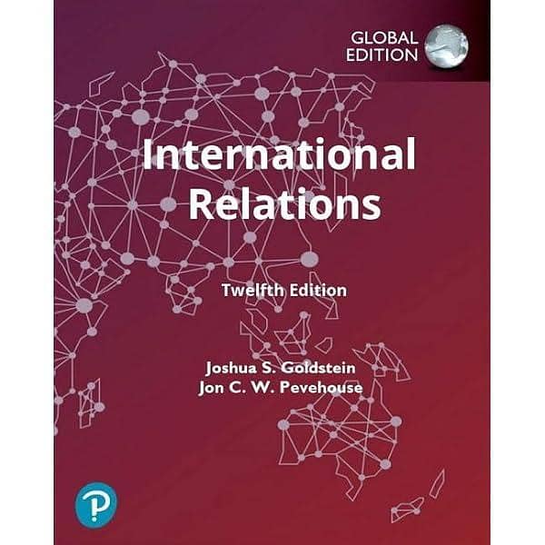 International Relations, Global Edition, 12th Edition by Joshua Goldstein