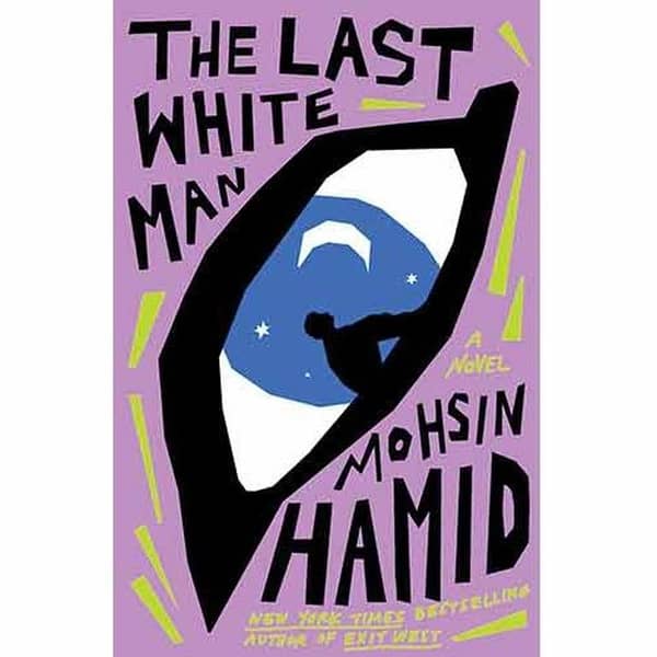 The Last White Man - A Novel