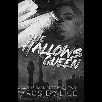 The Hallows Queen by Rosie Alice