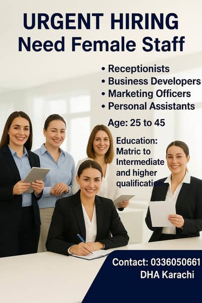 urgent hiring female staff in DHA karachi