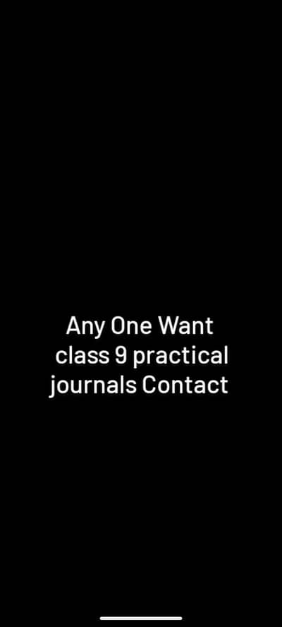 Anyone want 9 class practical journal in resonable price contact