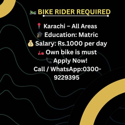 Title: Bike Rider Required — Karachi (All Areas) — Rs. 1000/day