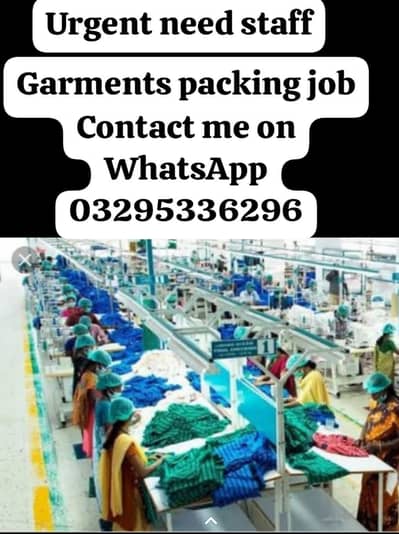 Garments packing job available male and female staff required