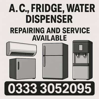 AC, Fridge, Water Dispenser Repairing and Service Available