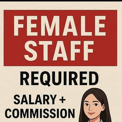 Female staff ki need hai