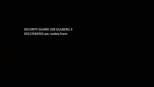SECURITY GUARD JOB GULBERG 3 CONTACT ON 03212584502