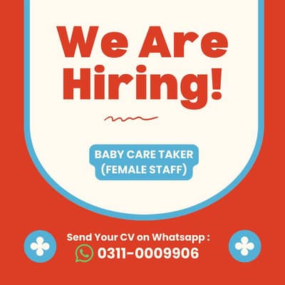 Baby Care Taker Required || Care Taker Jobs || Female Staff