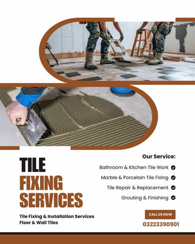 Tile Fixing Service – Floor & Wall  Tile fixer / tile work and service