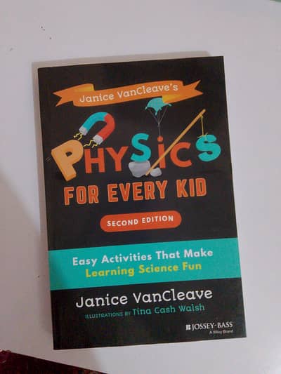 JANICE VANCLEAVE'S - PHYSICS LEARNING BOOK FOR KIDS .