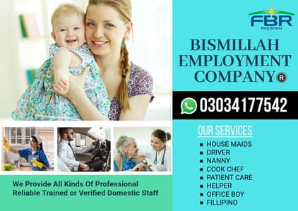 House maids , Helper , Baby Sitter , Chef , Cook, Patient Care ,Nurse