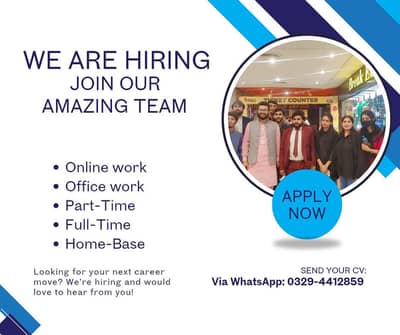 PART-TIME, FULL-TIME & HOME-BASE WORK AVAILABLE |APPLY NOW!