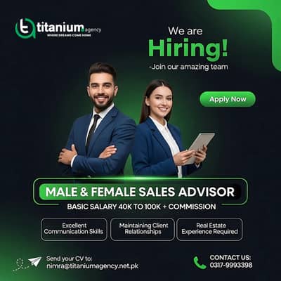 We are Hiring Male & Female Sales Advisor