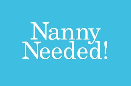 Nanny Required
