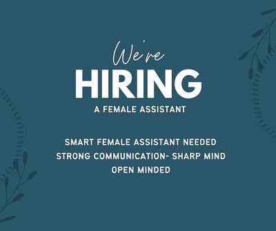 Hiring an Female Assistant