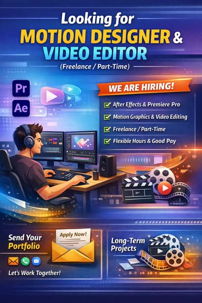 Looking for Motion Designer & Video Editor (Freelance / Part-Time)