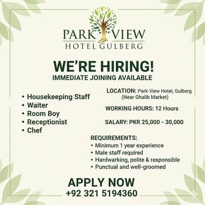 Urgent Hiring – Male Staff Required (Park View Hotel, Gulberg)