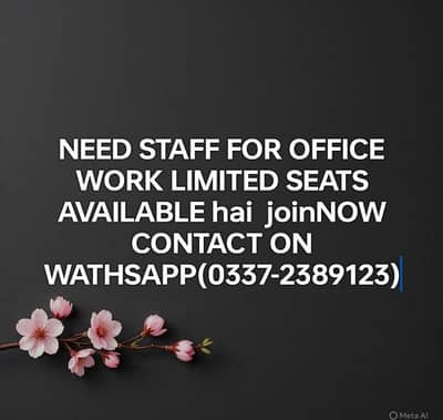 Need staff for office work
