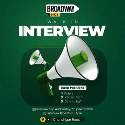 Walk In Interview In Broadway Pizza  II Chundrigar Branch