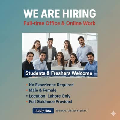 Full-Time Office & Online Work for Students – Lahore