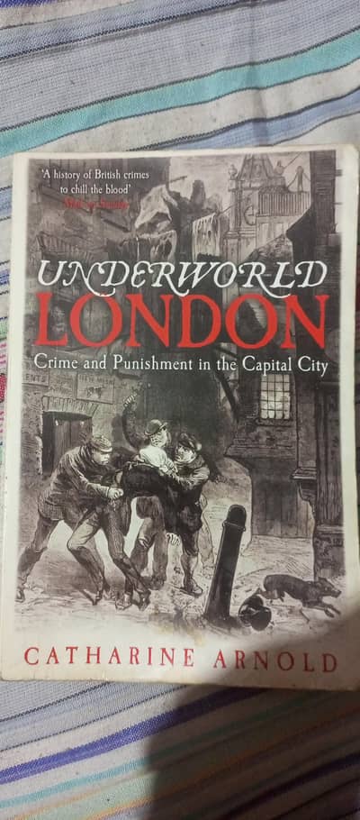 Underworld London Crime and Punishment in Capital City