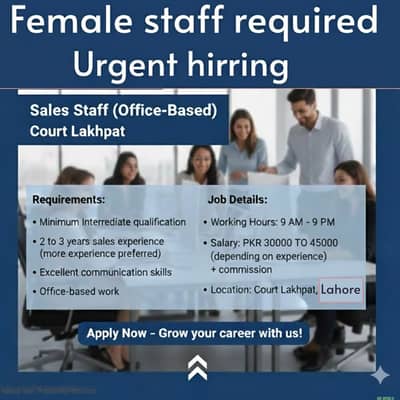 Urgent hirring Female Sales Staff (Office-Based)Court Lakhpat, Lahore