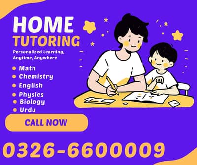 Home Tuition, Physics, Chemistry, Biology, Math, Spoken English, Urdu