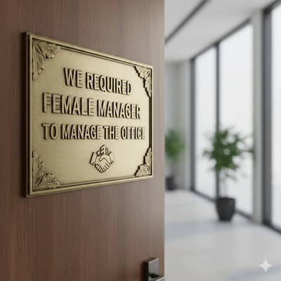 We Required female Manage to manage the office