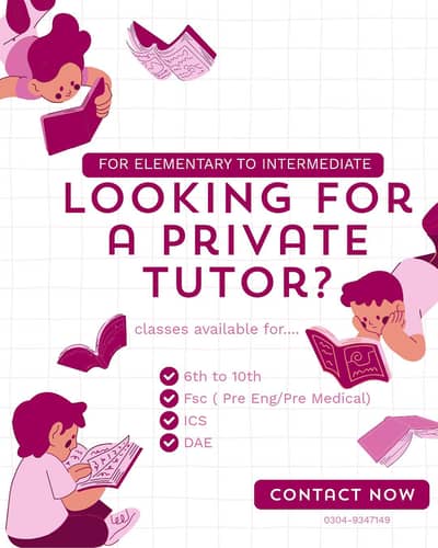 Experienced Teacher available for 9th,10th, FSc, ICS, DAE and DAE.