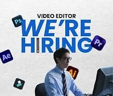 Video Editor Requires in Multan