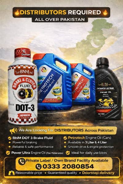 DOT 3 Brake Fluid & Engine Oils | Distributors Wanted Across Pakistan