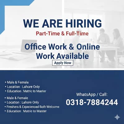 Hiring energetic cantidates for office and online work apply now