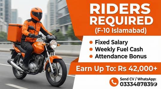 Rider Required F-10 Islamabad (Fixed Salary + Fuel + Bonus)