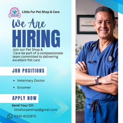 WE ARE HIRING. . . VET DOCTOR AND PET GROOMER