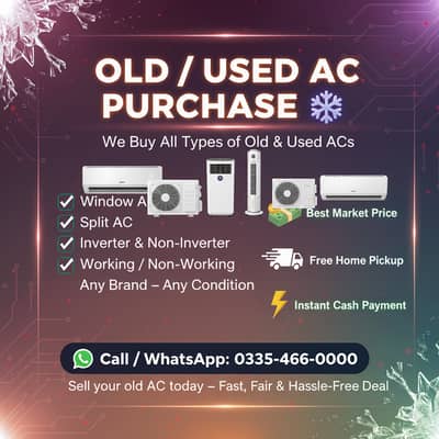 OLD AC / Split Ac/ Dc Inverter Ac/window Ac We purchase at Best Price