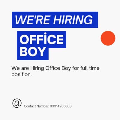 Office boy needed urgently