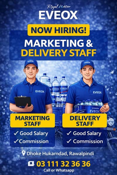  Job Hiring – Marketing & Delivery Staff Required (EVEOX Water)