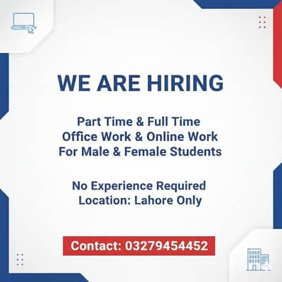 We are hiring male and female students for office and online work
