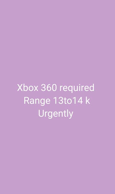 xbox 360 required [Range 13 to 14 k ]