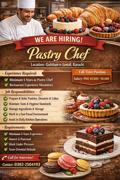 Urgent Hiring – PASTRY CHEF  karachi Send CV on watsap