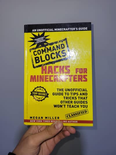 Hacks For Minecrafters: Command Blocks: Unofficial Minecraft guide