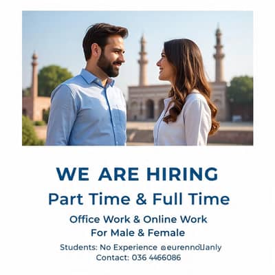 Hiring male & female for office and online work apply now