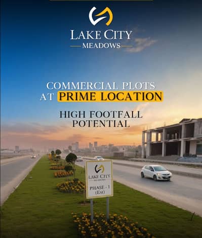 4 MARLA COMMERCIAL PLOT LOCATED IN THE BEST BLOCK OF LAKE CITY MEADOWS PHASE 1 NEAR DHA LAHORE.