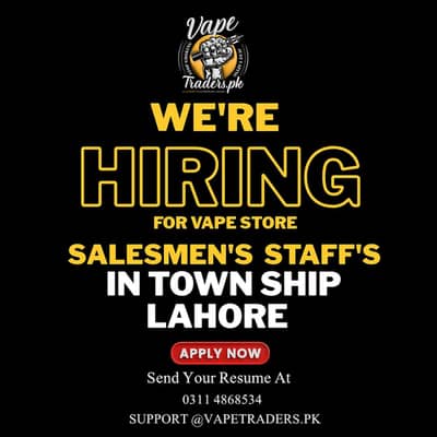 SALEMAN STAFF'S REQUIRED FOR VAPE STORE IN LAHORE