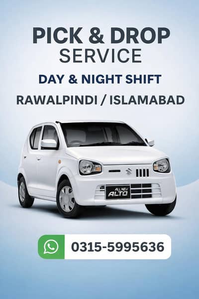 Pick n Drop for Rawalpindi Islamabad day night shift